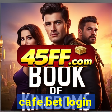cafe.bet login